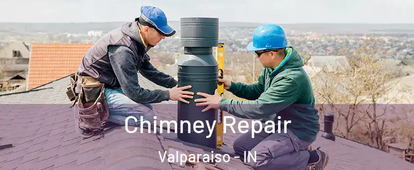  Chimney Repair Valparaiso - IN