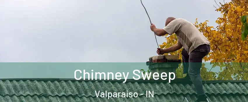  Chimney Sweep Valparaiso - IN