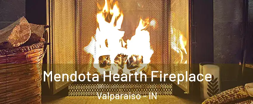  Mendota Hearth Fireplace Valparaiso - IN